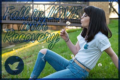 Ready to Fall in Love with Recovery? 7 Ways to Make It Happen